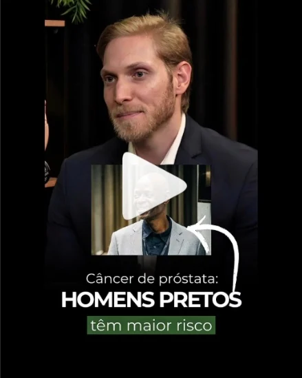 Capa do vídeo sobre fatores de risco para o câncer de próstata, com participação no podcast.