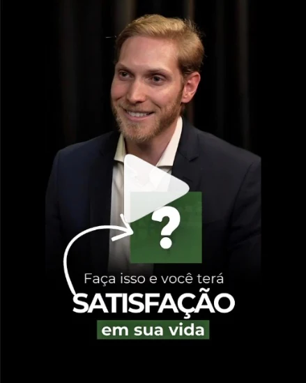 Capa do vídeo Satisfação em sua vida, com participação no podcast.